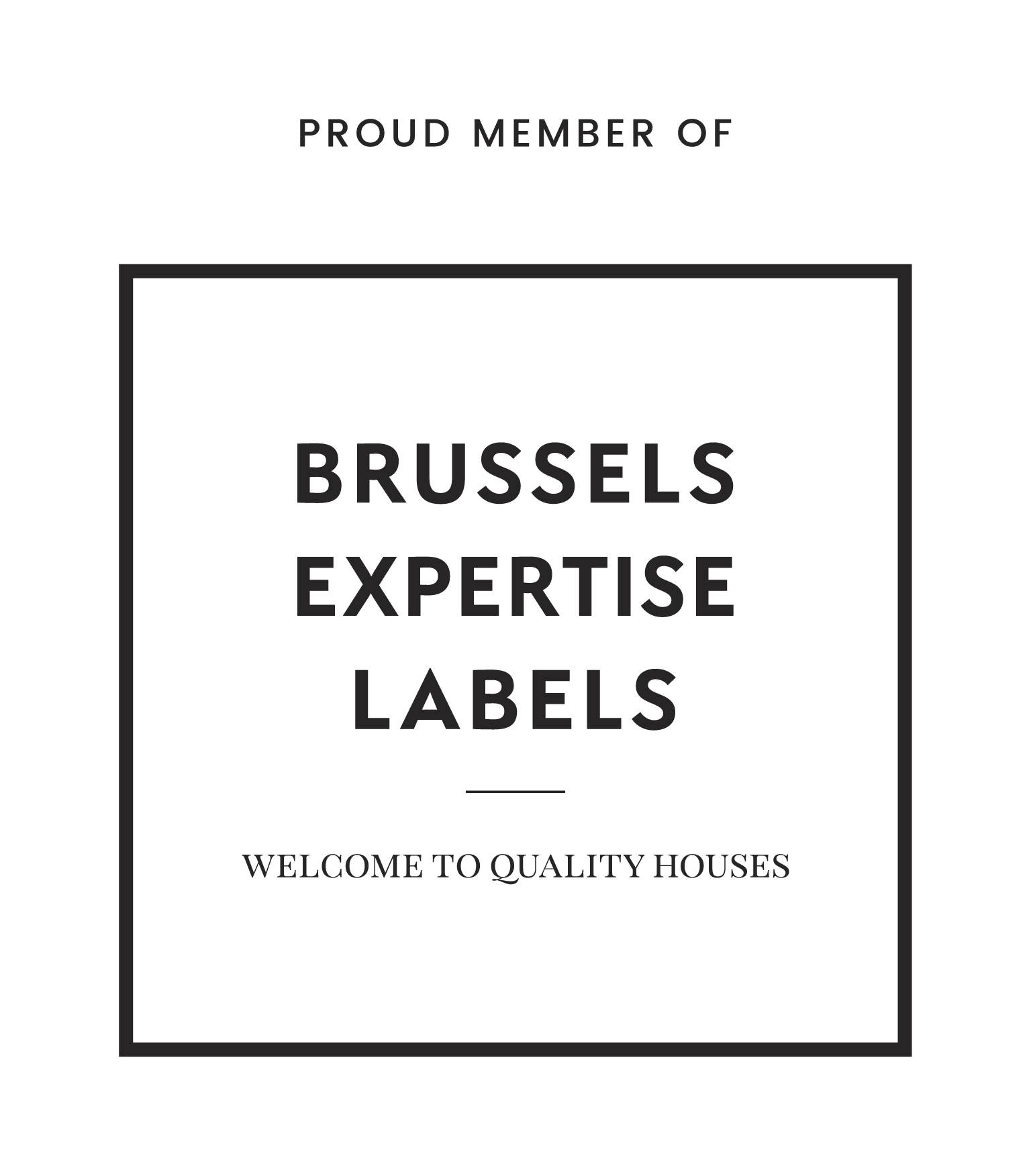Proud member of Brussels Expertise Labels